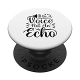 Seien Sie eine Stimme, kein echopositives und motivierendes PopSockets mit austauschbarem...