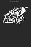 Snowboard Freestyle Journal: 100 Pages | Lined Interior | Board Gift Tricks Boarding...