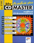 bhv CD Master Audio plus, 1 CD-ROM: Multilevel CD-Brennersoftware. Für Windows 95/98/NT...