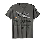 A-10 Warthogs are my Spirit Animal | Lustiger Flugzeug-Pilot T-Shirt