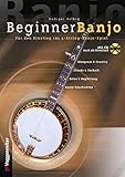 Beginner Banjo: Der Einstieg in das 5-String-Banjo-Spiel. Bluegrass und Country,...