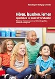 Hören, lauschen, lernen - Anleitung und Arbeitsmaterial: Sprachspiele für...