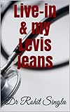 Live-in & my levis jeans (English Edition)
