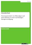 Nutzenpotentiale von Mikroalgen und deren Beitrag zu einer nachhaltigen Energieversorgung