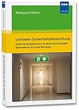 Leitfaden Sicherheitsbeleuchtung: Elektroinstallationen in baulichen Anlagen besonderer...
