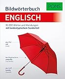 PONS Bildwörterbuch Englisch: 16.000 Wörtern und Wendungen mit landestypischem...