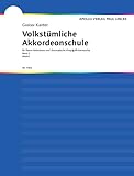 Volkstümliche Akkordeonschule: für Piano-Akkordeon und chromatische...
