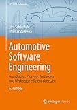 Automotive Software Engineering: Grundlagen, Prozesse, Methoden und Werkzeuge effizient...