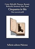Cinquanta in blu: Otto racconti gialli (Italian Edition)