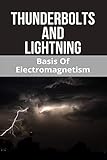 Thunderbolts And Lightning: Basis Of Electromagnetism: Thunderbolt Power Adapter (English...