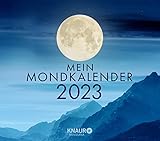 Mein Mondkalender 2023: Abreißkalender zum Aufstellen u. Aufhängen, m. täglichem...