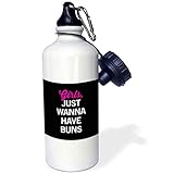 3dRose Girls Just Wanna Have Buns Sport-Trinkflasche, 525 ml, Aluminium, Weiß