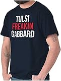President Tulsi Freakin Gabbard USA 2020 T Shirt Tee Hemden(3X-Large)