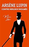 Arsène Lupin contre Herlock Sholmès: La dame blonde | La lampe juive | Deux...