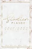 Studienplaner 2021/2022: Uniplaner, Semesterplaner, Studentenkalender von März...