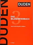 Duden – Das Bildwörterbuch: Die Gegenstände und ihre Benennung (Duden -...