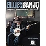 Blues Banjo: Lessons, Licks, Riffs, Songs & More: Noten, Lehrmaterial für Banjo