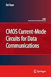 CMOS Current-Mode Circuits for Data Communications (Analog Circuits and Signal...