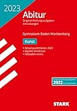 STARK Abiturprüfung BaWü 2023 - Kunst (Abitur-Prüfungen)