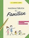 Haushaltsbuch für Familien: Übersichtliche Tabellen zum Eintragen | Clevere...