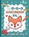 Ausschneiden für kinder ab 3 - Hurra: Das XXL Bastelbuch mit Kreative Ideen und...