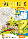 Rätselblock ab 8 Jahre, Band 2, A5-Block: Kunterbunter Rätselspaß: Labyrinthe, Fehler...