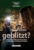 Heute schon geblitzt?: Fotografische und EOS-spezifische Grundlagen. Kreatives...