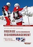 Offizieller DSV-Lehrplan Freeride Risikomanagement Alpin/Snowboard: Technik - Unterrichten...