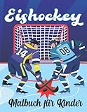 Eishockey-Malbuch für Kinder: 50 einfache Sportillustrationen mit...