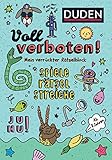 Voll verboten! Mein verrückter Rätselblock 1 - Ab 8 Jahren: Rätseln, Knobeln, Spaß...