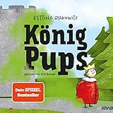 König Pups: Lustiges Kinderhörbuch übers Pupsen, das Groß und Klein zum Lachen bringt