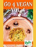 GO 4 VEGAN VOL.4: 150 TOLLE REZEPTE