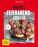 Weber's Feierabend-Grillen (Weber Grillen)