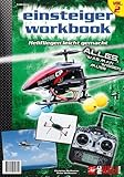 RC-Heli-Action Einsteiger-Workbook II: Helifliegen leicht gemacht...