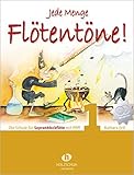 Jede Menge Flötentöne Band 1: Die Schule für Sopranblockflöte mit Pfiff, incl. 2 CDs:...