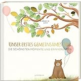 Babyalbum - UNSER ERSTES GEMEINSAMES JAHR: Die schönsten Momente und Erinnerungen - ein...
