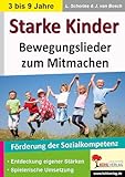 Starke Kinder: Bewegungslieder zum Mitmachen
