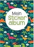 Mein Stickeralbum – Dinos: Mit beschichteten Seiten für das einfache Ablösen...