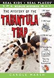 The Mystery of Tarantula Trap (Wildlife Mysteries)