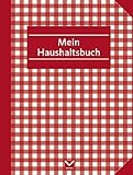 Haushaltsbuch zum Eintragen: Mit Platz für eigene Eintragungen