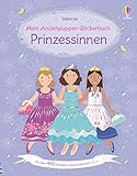 Mein Anziehpuppen-Stickerbuch: Prinzessinnen: mit über 400 Stickern, davon viele mit...