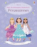 Mein Anziehpuppen-Stickerbuch: Prinzessinnen: mit über 400 Stickern, davon viele mit...