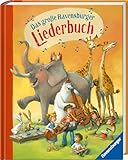 Das große Ravensburger Liederbuch - Kinderliederbuch mit 90 der bekanntesten Kinderlieder...