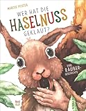 Wer hat die Haselnuss geklaut?: Eine Räubergeschichte