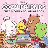 Cozy Friends: Coloring Book for Adults and Teens Featuring Super Cute Animal Characters...
