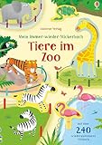 Mein Immer-wieder-Stickerbuch: Tiere im Zoo: Mit über 240 wiederablösbaren...