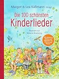 Die 100 schönsten Kinderlieder - Mit einfachen Noten und Akkorden für Gitarre...
