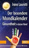 Der besondere Mondkalender – 2023: Gesundheit in deiner Hand