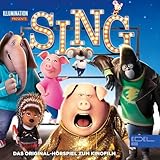 Sing. Das Original-Hörspiel zum Kinofilm: Sing 1