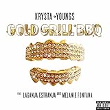 Gold Grill BBQ (feat. Laganja Estranja & Melanie Fontana) [Explicit]